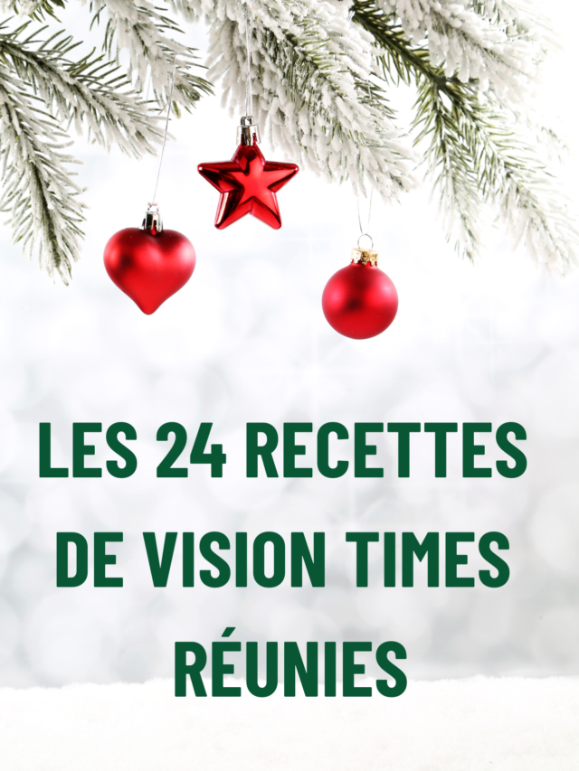 Les 24 recettes devision times réunies